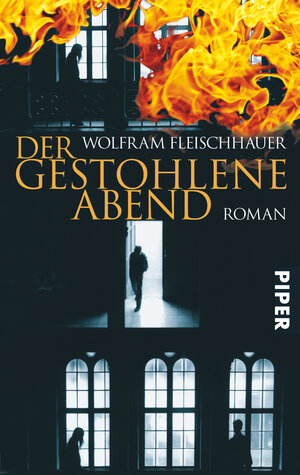 Buchcover Der gestohlene Abend | Wolfram Fleischhauer | EAN 9783492970631 | ISBN 3-492-97063-X | ISBN 978-3-492-97063-1