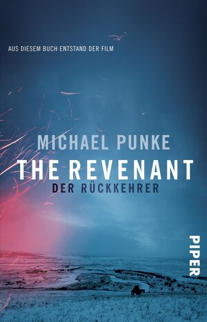 Buchcover The Revenant – Der Rückkehrer | Michael Punke | EAN 9783492971669 | ISBN 3-492-97166-0 | ISBN 978-3-492-97166-9