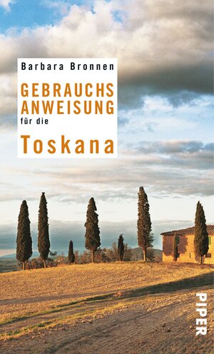 Buchcover Gebrauchsanweisung für die Toskana | Barbara Bronnen | EAN 9783492972376 | ISBN 3-492-97237-3 | ISBN 978-3-492-97237-6