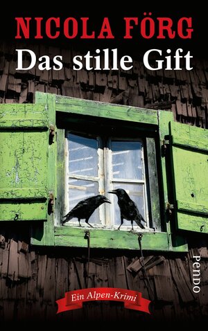 Buchcover Das stille Gift | Nicola Förg | EAN 9783492973137 | ISBN 3-492-97313-2 | ISBN 978-3-492-97313-7