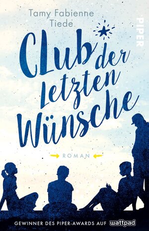 Buchcover Club der letzten Wünsche | Tamy Fabienne Tiede | EAN 9783492974868 | ISBN 3-492-97486-4 | ISBN 978-3-492-97486-8