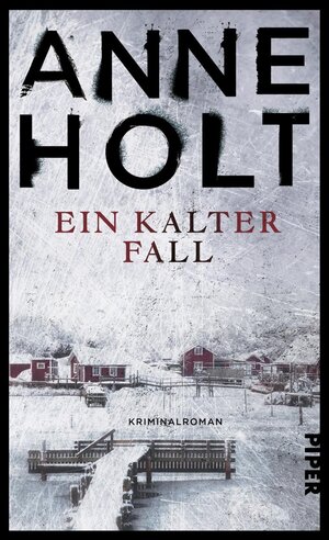 Buchcover Ein kalter Fall | Anne Holt | EAN 9783492976091 | ISBN 3-492-97609-3 | ISBN 978-3-492-97609-1