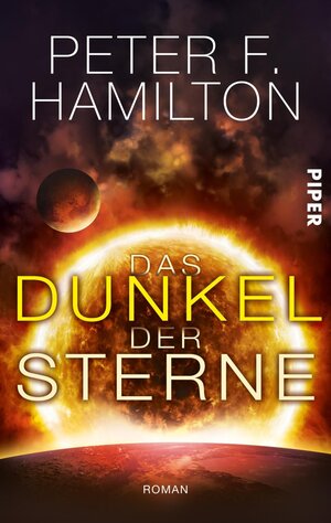 Buchcover Das Dunkel der Sterne | Peter F. Hamilton | EAN 9783492978415 | ISBN 3-492-97841-X | ISBN 978-3-492-97841-5