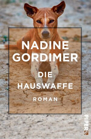 Buchcover Die Hauswaffe | Nadine Gordimer | EAN 9783492979818 | ISBN 3-492-97981-5 | ISBN 978-3-492-97981-8