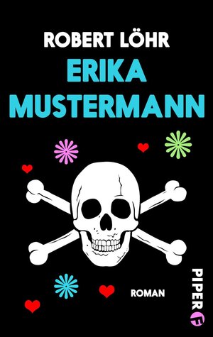 Buchcover Erika Mustermann | Robert Löhr | EAN 9783492982542 | ISBN 3-492-98254-9 | ISBN 978-3-492-98254-2