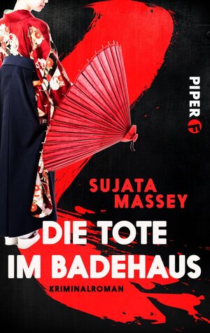 Buchcover Die Tote im Badehaus | Sujata Massey | EAN 9783492983365 | ISBN 3-492-98336-7 | ISBN 978-3-492-98336-5