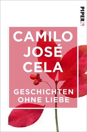 Buchcover Geschichten ohne Liebe | Camilo José Cela | EAN 9783492983952 | ISBN 3-492-98395-2 | ISBN 978-3-492-98395-2