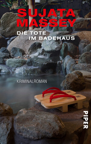 Buchcover Die Tote im Badehaus | Sujata Massey | EAN 9783492985123 | ISBN 3-492-98512-2 | ISBN 978-3-492-98512-3