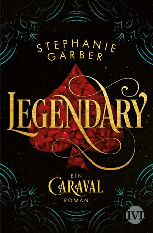 Buchcover Legendary | Stephanie Garber | EAN 9783492992244 | ISBN 3-492-99224-2 | ISBN 978-3-492-99224-4