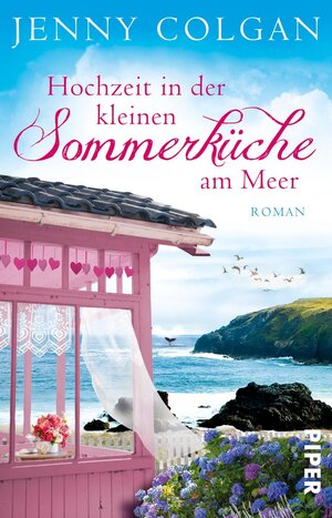 Buchcover Hochzeit in der kleinen Sommerküche am Meer | Jenny Colgan | EAN 9783492993104 | ISBN 3-492-99310-9 | ISBN 978-3-492-99310-4