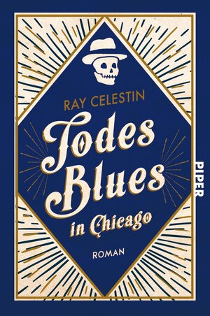 Buchcover Todesblues in Chicago | Ray Celestin | EAN 9783492993135 | ISBN 3-492-99313-3 | ISBN 978-3-492-99313-5