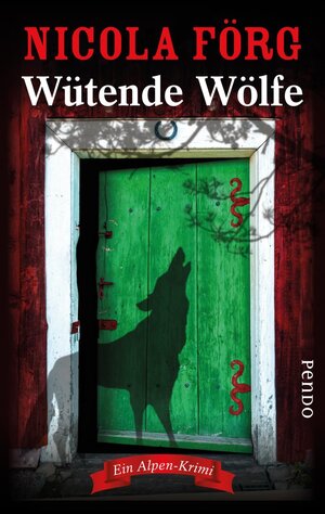 Buchcover Wütende Wölfe | Nicola Förg | EAN 9783492993234 | ISBN 3-492-99323-0 | ISBN 978-3-492-99323-4