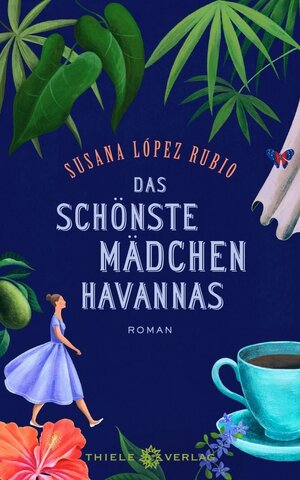 Buchcover Das schönste Mädchen Havannas | Susana López Rubio | EAN 9783492993937 | ISBN 3-492-99393-1 | ISBN 978-3-492-99393-7