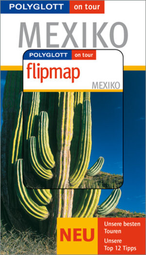 Mexico. Polyglott on tour. Mit Flipmap