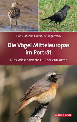 Buchcover Die Vögel Mitteleuropas im Porträt | Hans-Joachim Fünfstück | EAN 9783494016740 | ISBN 3-494-01674-7 | ISBN 978-3-494-01674-0