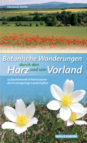 Buchcover Botanische Wanderungen durch den Harz und sein Vorland | Hermann Bothe | EAN 9783494017624 | ISBN 3-494-01762-X | ISBN 978-3-494-01762-4