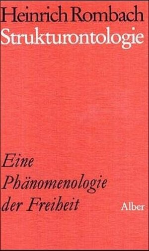 Buchcover Strukturontologie | Heinrich Rombach | EAN 9783495476376 | ISBN 3-495-47637-7 | ISBN 978-3-495-47637-6