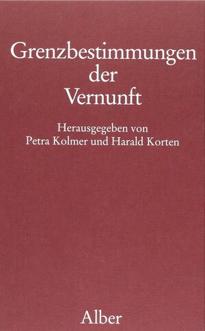 Buchcover Grenzbestimmungen der Vernunft  | EAN 9783495477564 | ISBN 3-495-47756-X | ISBN 978-3-495-47756-4