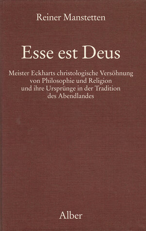 Buchcover Esse est Deus | Reiner Manstetten | EAN 9783495477793 | ISBN 3-495-47779-9 | ISBN 978-3-495-47779-3
