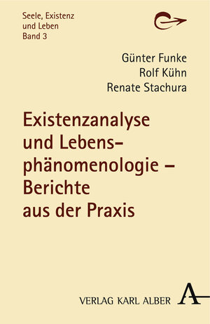 Buchcover Existenzanalyse und Lebensphänomenologie  | EAN 9783495481622 | ISBN 3-495-48162-1 | ISBN 978-3-495-48162-2