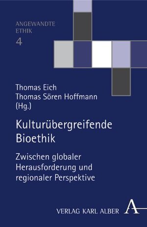 Kulturübergreifende Bioethik: Zwischen globaler Herausforderung und regionaler Perspektive