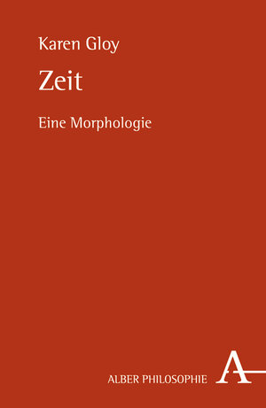 Buchcover Zeit | Karen Gloy | EAN 9783495482001 | ISBN 3-495-48200-8 | ISBN 978-3-495-48200-1