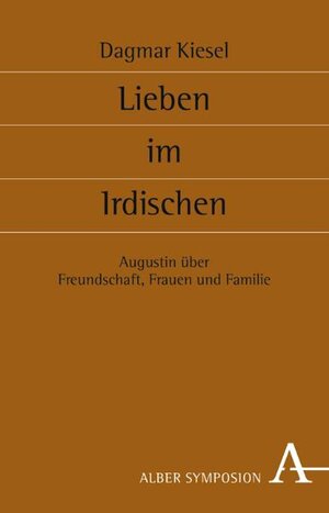 Buchcover Lieben im Irdischen | Dagmar Kiesel | EAN 9783495482780 | ISBN 3-495-48278-4 | ISBN 978-3-495-48278-0