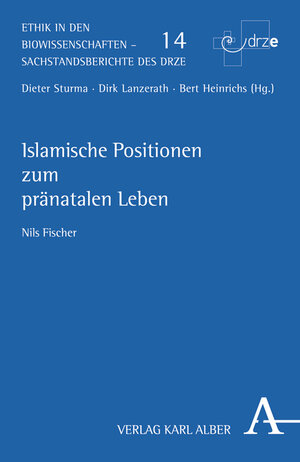 Buchcover Islamische Positionen zum pränatalen Leben | Nils Fischer | EAN 9783495484548 | ISBN 3-495-48454-X | ISBN 978-3-495-48454-8