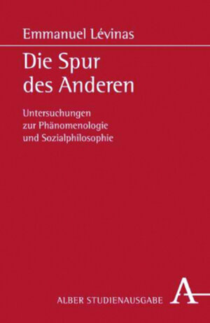 Buchcover Die Spur des Anderen | Emmanuel Lévinas | EAN 9783495485019 | ISBN 3-495-48501-5 | ISBN 978-3-495-48501-9
