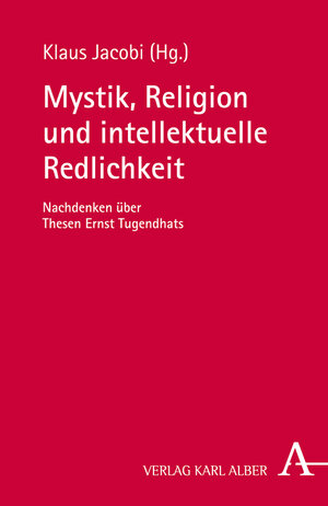 Buchcover Mystik, Religion und intellektuelle Redlichkeit  | EAN 9783495485187 | ISBN 3-495-48518-X | ISBN 978-3-495-48518-7