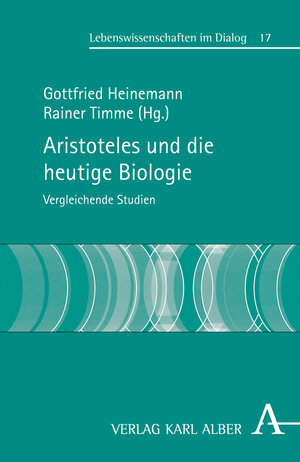 Buchcover Aristoteles und die heutige Biologie  | EAN 9783495486924 | ISBN 3-495-48692-5 | ISBN 978-3-495-48692-4