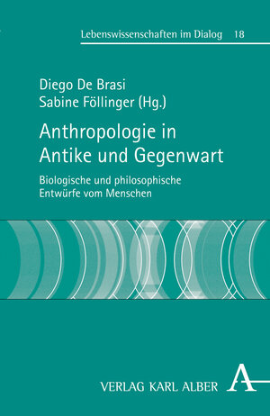 Buchcover Anthropologie in Antike und Gegenwart  | EAN 9783495487006 | ISBN 3-495-48700-X | ISBN 978-3-495-48700-6