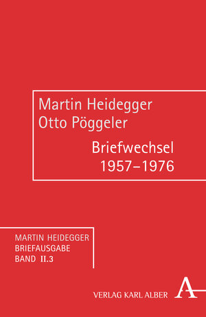 Buchcover Briefwechsel 1957-1976 | Martin Heidegger | EAN 9783495488133 | ISBN 3-495-48813-8 | ISBN 978-3-495-48813-3