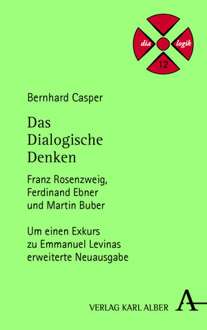 Buchcover Das Dialogische Denken | Bernhard Casper | EAN 9783495489307 | ISBN 3-495-48930-4 | ISBN 978-3-495-48930-7