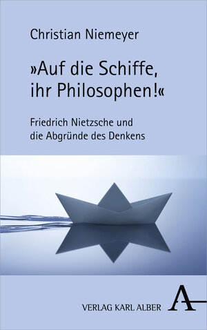 Buchcover »Auf die Schiffe, ihr Philosophen!« | Christian Niemeyer | EAN 9783495490440 | ISBN 3-495-49044-2 | ISBN 978-3-495-49044-0