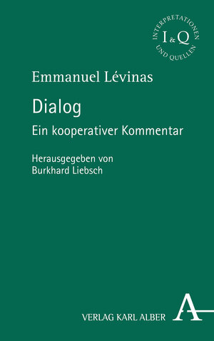 Buchcover Dialog | Emmanuel Lévinas | EAN 9783495491188 | ISBN 3-495-49118-X | ISBN 978-3-495-49118-8
