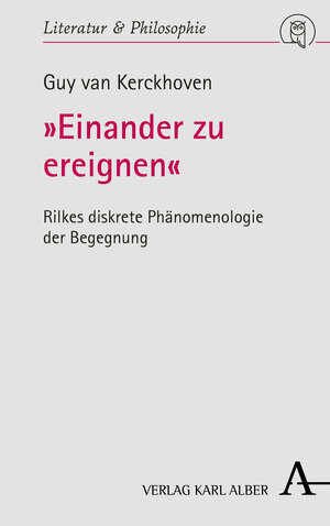 Buchcover »Einander zu ereignen« | Guy van Kerckhoven | EAN 9783495491324 | ISBN 3-495-49132-5 | ISBN 978-3-495-49132-4