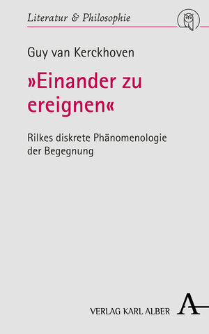 Buchcover »Einander zu ereignen« | Guy van Kerckhoven | EAN 9783495491324 | ISBN 3-495-49132-5 | ISBN 978-3-495-49132-4