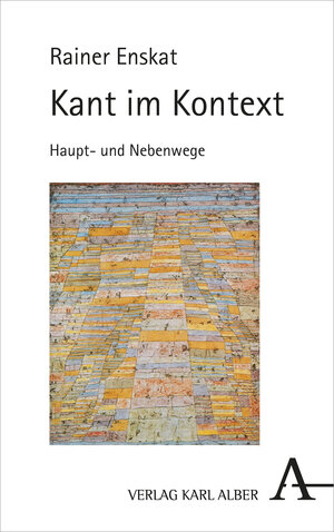 Buchcover Kant im Kontext | Rainer Enskat | EAN 9783495491898 | ISBN 3-495-49189-9 | ISBN 978-3-495-49189-8