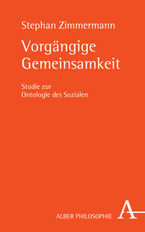 Buchcover Vorgängige Gemeinsamkeit | Stephan Zimmermann | EAN 9783495491935 | ISBN 3-495-49193-7 | ISBN 978-3-495-49193-5