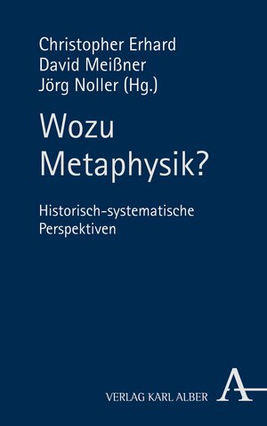 Buchcover Wozu Metaphysik?  | EAN 9783495813843 | ISBN 3-495-81384-5 | ISBN 978-3-495-81384-3