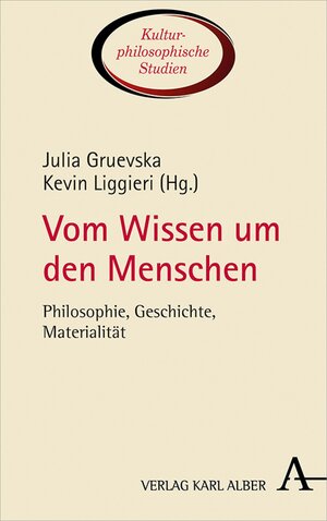 Buchcover Vom Wissen um den Menschen  | EAN 9783495817797 | ISBN 3-495-81779-4 | ISBN 978-3-495-81779-7