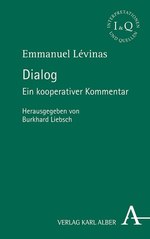 Buchcover Dialog | Emmanuel Lévinas | EAN 9783495823743 | ISBN 3-495-82374-3 | ISBN 978-3-495-82374-3