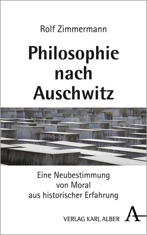 Buchcover Philosophie nach Auschwitz | Rolf Zimmermann | EAN 9783495824023 | ISBN 3-495-82402-2 | ISBN 978-3-495-82402-3