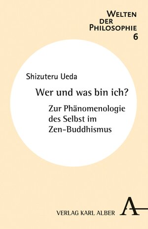 Buchcover Wer und was bin ich? | Shizuteru Ueda | EAN 9783495860106 | ISBN 3-495-86010-X | ISBN 978-3-495-86010-6