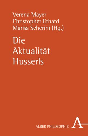 Buchcover Die Aktualität Husserls  | EAN 9783495860205 | ISBN 3-495-86020-7 | ISBN 978-3-495-86020-5