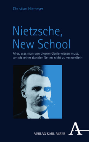 Buchcover Nietzsche, New School | Christian Niemeyer | EAN 9783495996034 | ISBN 3-495-99603-6 | ISBN 978-3-495-99603-4