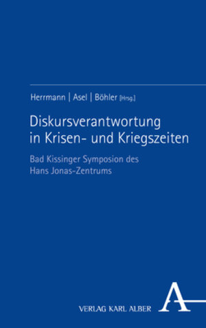 Buchcover Diskursverantwortung in Krisen- und Kriegszeiten  | EAN 9783495997840 | ISBN 3-495-99784-9 | ISBN 978-3-495-99784-0
