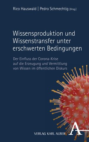 Buchcover Wissensproduktion und Wissenstransfer unter erschwerten Bedingungen  | EAN 9783495998052 | ISBN 3-495-99805-5 | ISBN 978-3-495-99805-2