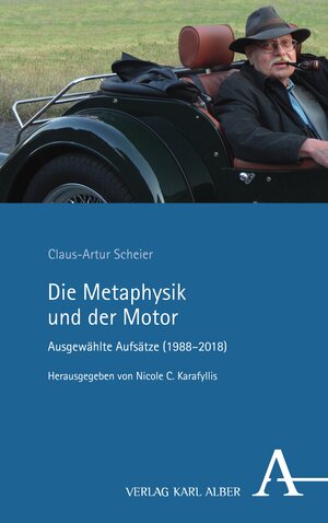 Buchcover Die Metaphysik und der Motor | Claus-Artur Scheier | EAN 9783495998977 | ISBN 3-495-99897-7 | ISBN 978-3-495-99897-7